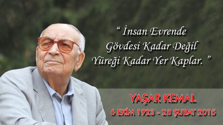Yaşar Kemal'siz üçüncü yıl: O iyi insanlar, o güzel atlara binip gittiler...