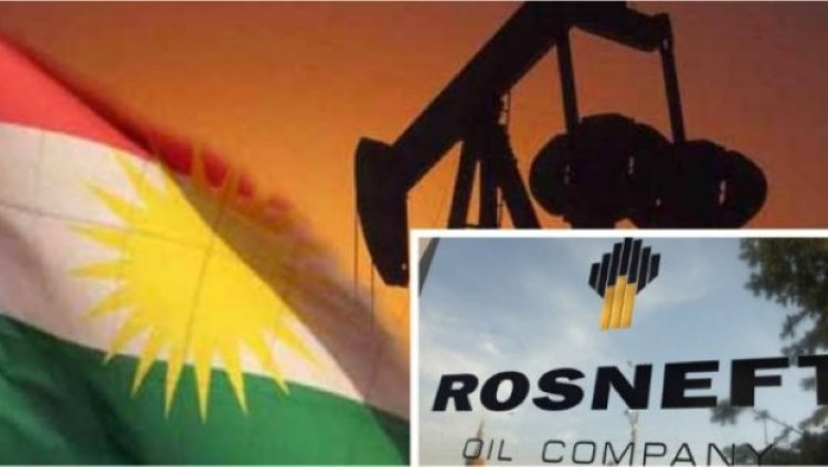 Kürdistan: Rosneft'in haklarının korunmasında ısrarcıyız