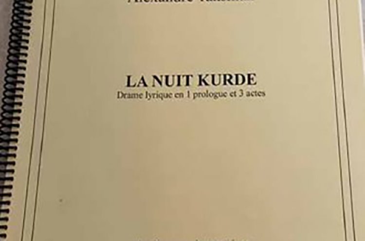 1920’li yıllarda yazılmış Bilinen ilk Kürt operası,La Nuit Kurde