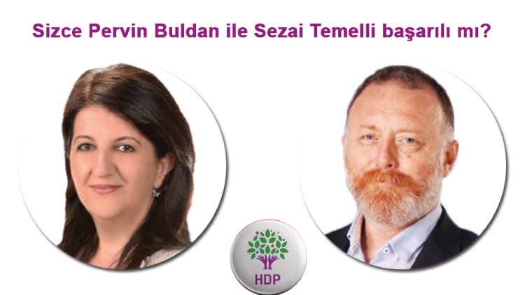 Anket: Pervin Buldan ile Sezai Temelli'yi başarılı buluyor musunuz?