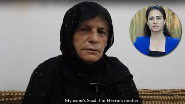 Rojava'da vahşice katledilen Havin Halef'in annesi: Kızımın vücudu paramparça edilmişti