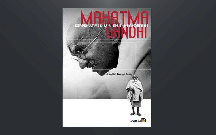 Mahatma Gandhi’nin kitabı Kürtçeye çevrildi